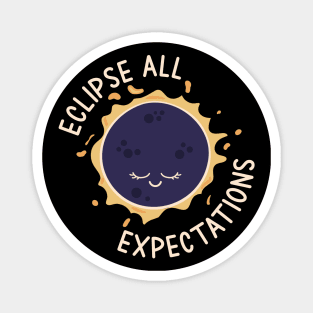 Eclipse Expectations Magnet